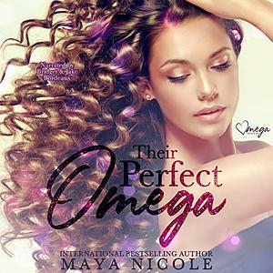 Their Perfect Omega by Maya Nicole