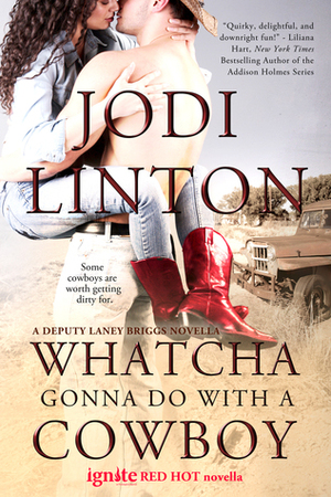 Whatcha Gonna Do With a Cowboy by Jodi Linton