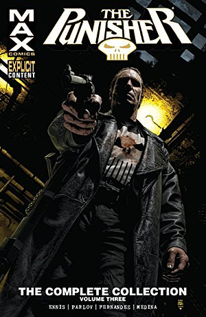 The Punisher MAX: The Complete Collection, Vol. 3 by Garth Ennis