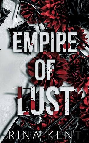 Empire of Lust by Rina Kent