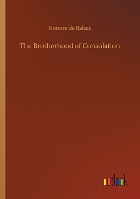 The Brotherhood of Consolation by Honoré de Balzac