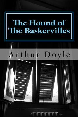 The Hound of The Baskervilles by Arthur Conan Doyle