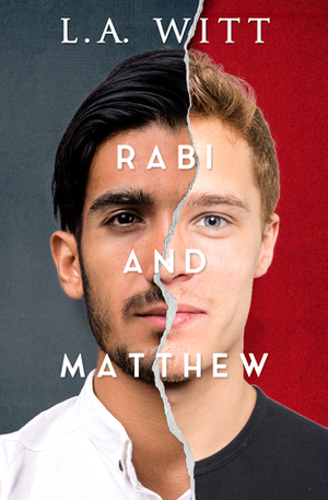 Rabi and Matthew by L.A. Witt