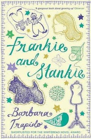 Frankie & Stankie: rejacketed by Barbara Trapido, Barbara Trapido