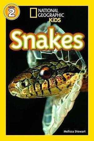 National Geographic Kids Readers: Snakes by Melissa Stewart, Melissa Stewart