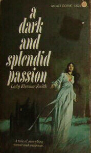 A Dark and Splendid Passion by Lady Eleanor Smith