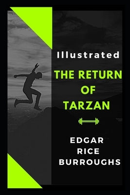 The Return of Tarzan Illustrated by Edgar Rice Burroughs