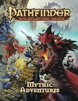 Pathfinder Roleplaying Game: Mythic Adventures by Jason Bulmahn