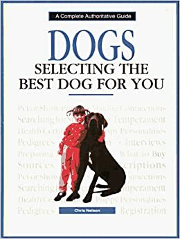 Dogsselecting the Best Dog by Chris Nelson