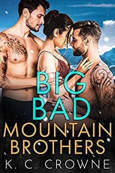 Big Bad Mountain Brothers by K.C. Crowne