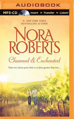 Charmed & Enchanted by Nora Roberts