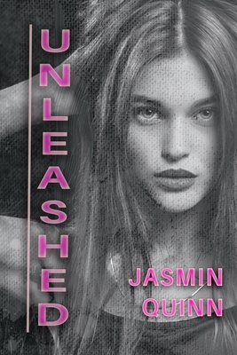 Unleashed by Jasmin Quinn