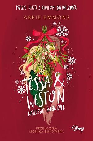 Tessa & Weston: najlepsze święta ever by Abbie Emmons