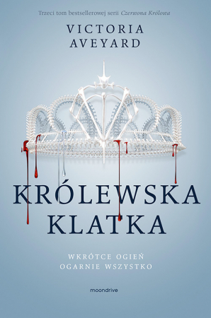 Królewska klatka by Joanna Dziubińska, Adriana Sokołowska-Ostapko, Victoria Aveyard