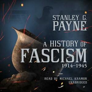 A History of Fascism, 1914-1945 by Stanley G. Payne