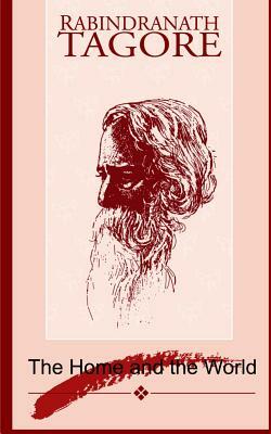 The Home and the World by Rabindranath Tagore