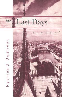Last Days by Raymond Queneau, R. Queneau