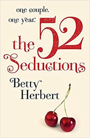 52 Seductions by Betty Herbert