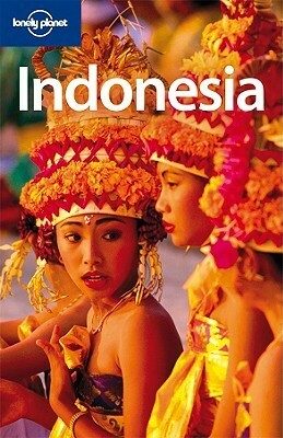 Indonesia (Lonely Planet Guide) by Ryan Ver Berkmoes, Lonely Planet
