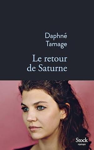 Le retour de Saturne by Daphné Tamage