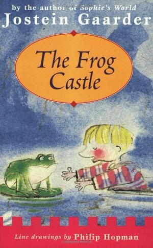 The Frog Castle by Jostein Gaarder