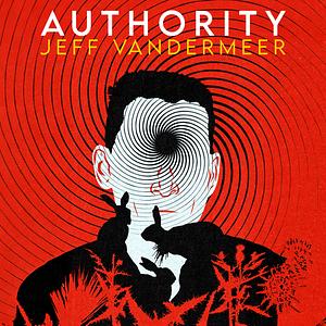 Authority by Jeff VanderMeer