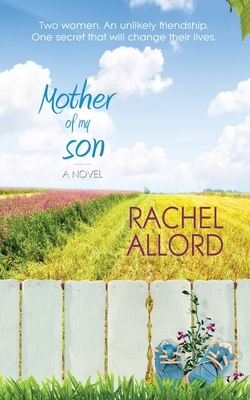 Mother of My Son by Rachel