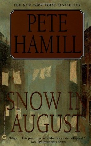 Snow in August by Pete Hamill