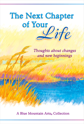 The Next Chapter of Your Life by Douglas Pagels