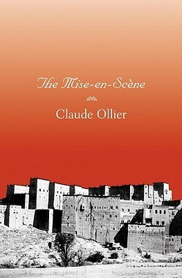 The Mise-en-ScМ¬ne by Claude Ollier