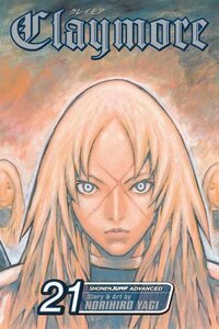 Claymore, Vol. 21 by Norihiro Yagi