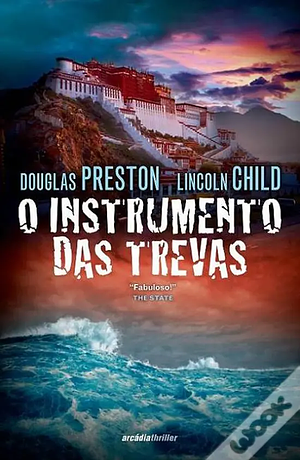 O Instrumento das Trevas by Douglas Preston, Lincoln Child