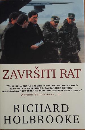 Završiti rat by Richard Holbrooke, Richard Holbrooke