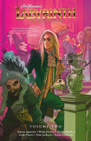 Jim Henson's Labyrinth: Coronation, Vol. 2 by Daniel Bayliss, Ryan Ferrier, Simon Spurrier, Simon Spurrier