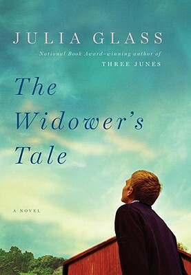 The Widower's Tale by Julia Glass