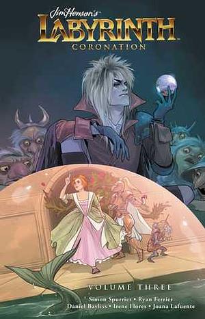 Jim Henson's Labyrinth: Coronation Vol. 3 by Simon Spurrier