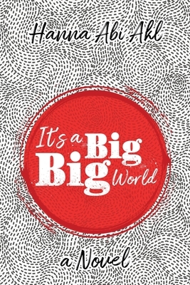 It's a Big Big World by Abi Akl Hanna