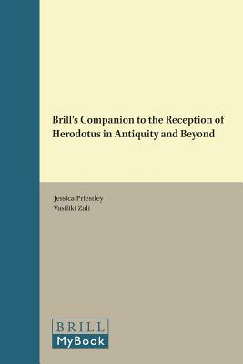 Brill's Companion to the Reception of Herodotus in Antiquity and Beyond by 