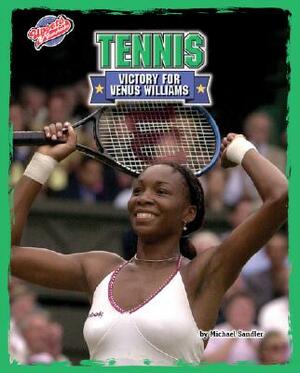 Tennis: Victory for Venus Williams by Michael Sandler