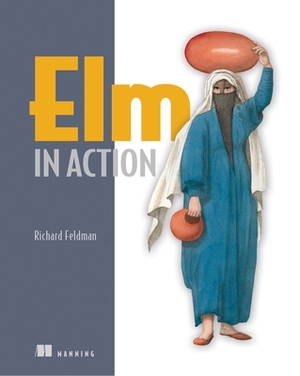 ELM in Action by Richard Feldman