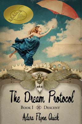 The Dream Protocol: Descent (Book I) by Adara Quick