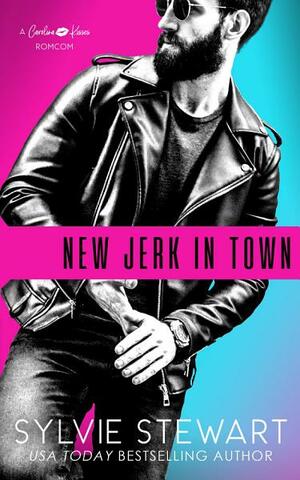 New Jerk in Town by Sylvie Stewart