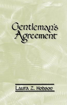 Gentleman's Agreement by Laura Z. Hobson-