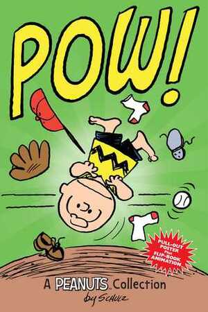 Charlie Brown: POW!(PEANUTS AMP! Series Book 3): A Peanuts Collection by Charles M. Schulz