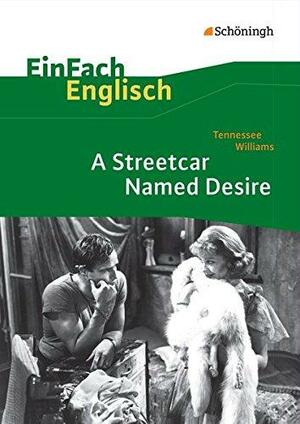 “A” Streetcar Named Desire by Tennessee Williams
