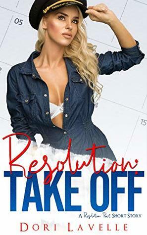 Resolution Take Off by Dori Lavelle