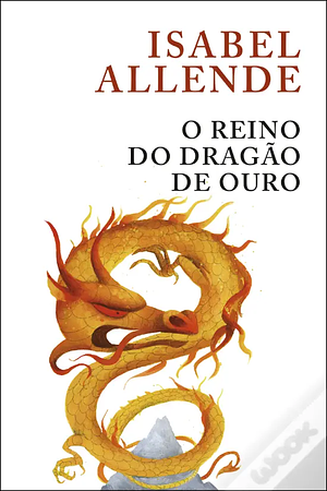 O Reino do Dragão de Ouro by Isabel Allende