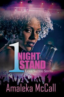 1 Night Stand by Amaleka McCall