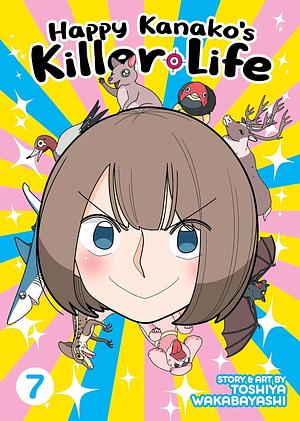 Happy Kanako's Killer Life Vol. 7 by Toshiya Wakabayashi, Toshiya Wakabayashi