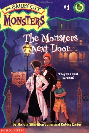 The Monsters Next Door by Debbie Dadey, Marcia Thornton Jones